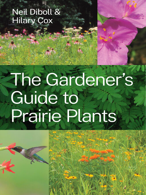 Title details for The Gardener's Guide to Prairie Plants by Neil Diboll - Wait list